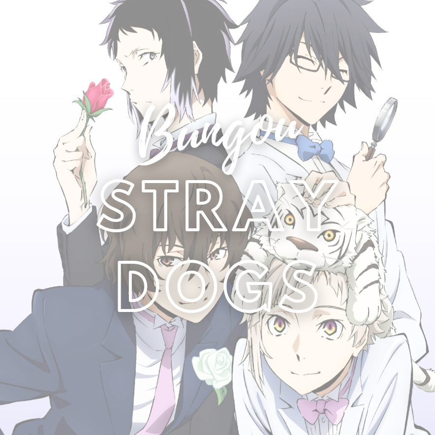 Bungou Stray Dogs